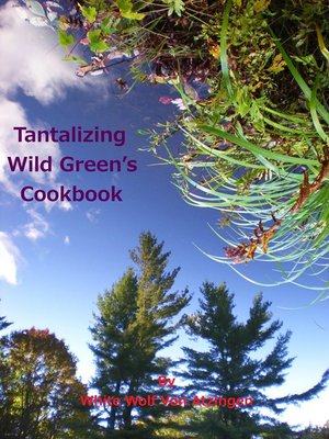 cover image of Tantalizing Wild Green's Cookbook